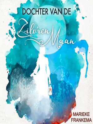 cover image of Dochter van de Zilv'ren Maan